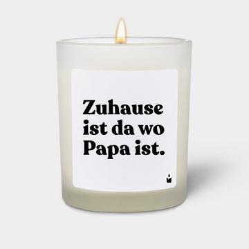 Bougie Parfumée Woody Zuhause ist da wo Papa ist.
