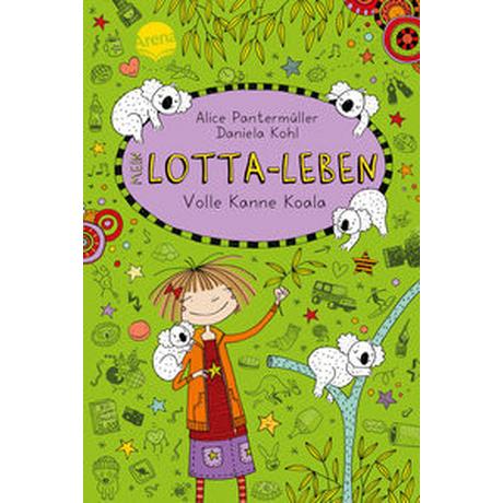 Mein Lotta-Leben (11). Volle Kanne Koala Pantermüller, Alice; Kohl, Daniela (Illustrationen) Copertina rigida 