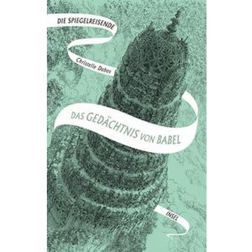 Die Spiegelreisende 3 - Das Gedächtnis von Babel