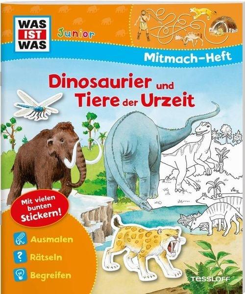 NA  WAS IST WAS Junior Mitmach-Heft Dinosaurier und Tiere der Urzeit 