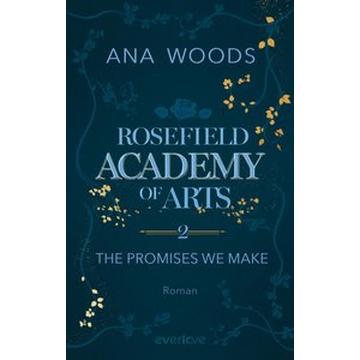 Rosefield Academy of Arts - The Promises We Make