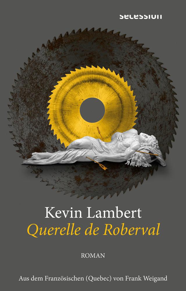 Querelle de Roberval Lambert, Kevin; Weigand, Frank (Übersetzung) Gebundene Ausgabe 