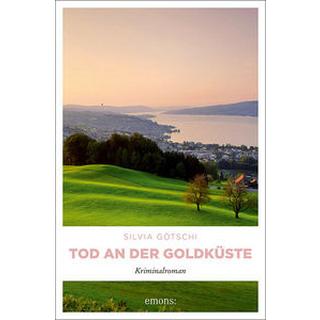 Tod an der Goldküste Götschi, Silvia Gebundene Ausgabe 