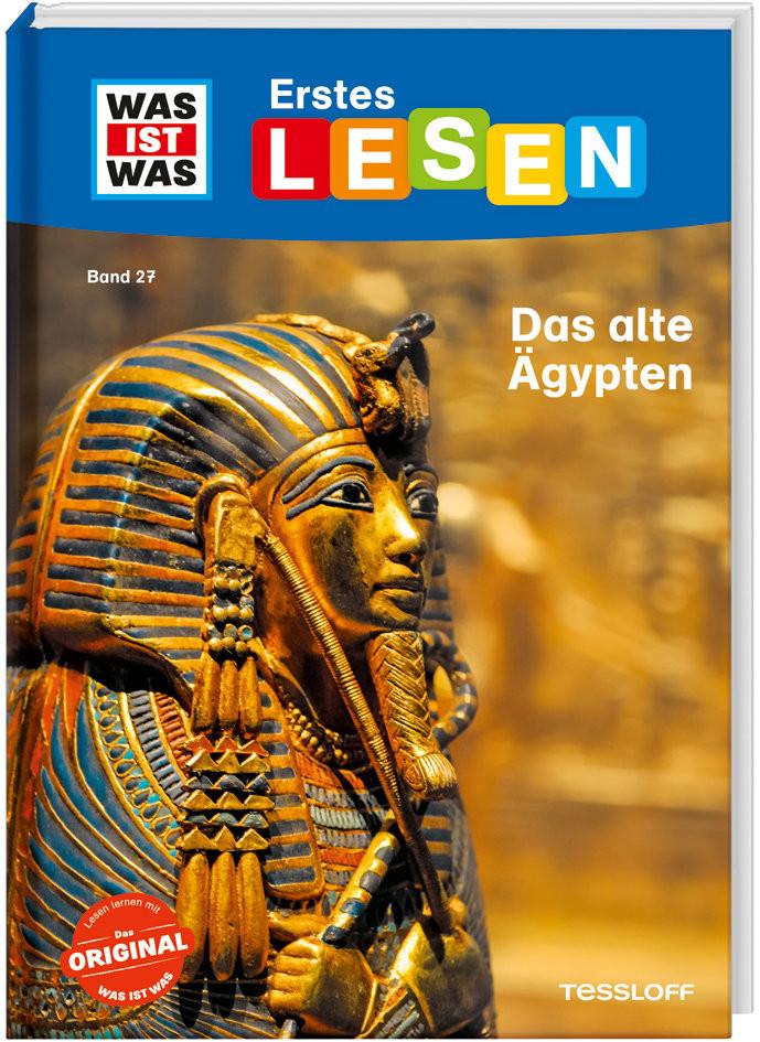 WAS IST WAS Erstes Lesen Band 27. Das alte Ägypten Braun, Christina; Wunderwald, Jennifer (Illustrationen) Gebundene Ausgabe 