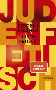 Judenfetisch Feldman, Deborah Couverture rigide 