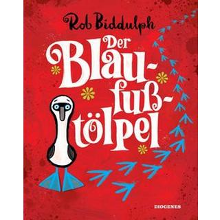 Der Blaufußtölpel Biddulph, Rob; Torberg, Peter (Übersetzung); Torberg, Sophie (Übersetzung) Couverture rigide 