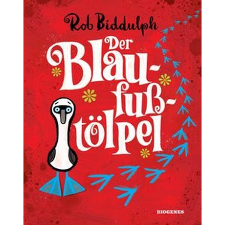 Der Blaufußtölpel Biddulph, Rob; Torberg, Peter (Übersetzung); Torberg, Sophie (Übersetzung) Couverture rigide 