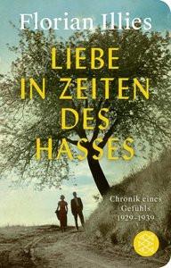 Liebe in Zeiten des Hasses Illies, Florian Copertina rigida 