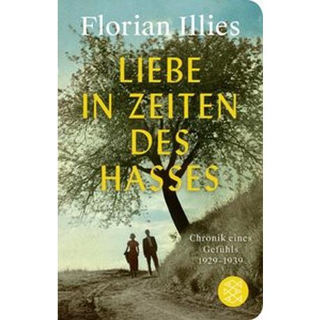 Liebe in Zeiten des Hasses Illies, Florian Copertina rigida 