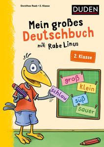 Mein großes Deutschbuch mit Rabe Linus - 2. Klasse Raab, Dorothee; Leuchtenberg, Stefan (Illustrationen) Gebundene Ausgabe 