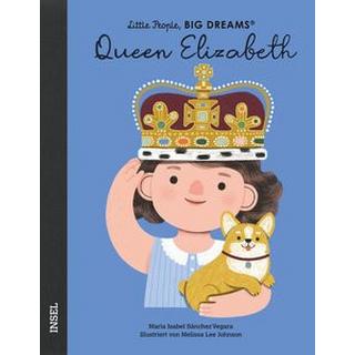 Queen Elizabeth Sánchez Vegara, María Isabel; Lee Johnson, Melissa (Illustrationen); Kleemann, Silke (Übersetzung) Copertina rigida 