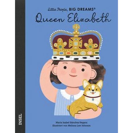 Queen Elizabeth Sánchez Vegara, María Isabel; Lee Johnson, Melissa (Illustrationen); Kleemann, Silke (Übersetzung) Copertina rigida 