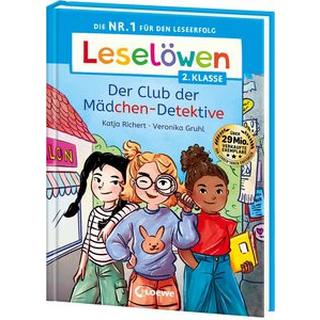 Leselöwen 2. Klasse - Der Club der Mädchen-Detektive Richert, Katja; Loewe Erstlesebücher (Hrsg.); Gruhl, Veronika (Illustrationen) Copertina rigida 