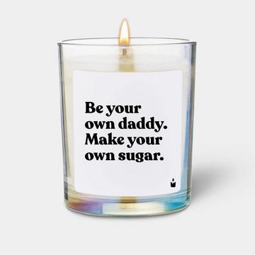 Bougie parfumée Woody Be your own daddy. Make your own sugar.