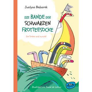 Die Bande der schwarzen Frotteesocke Bednarek, Justyna; de LaTour, Daniel (Illustrationen); Ehrhardt, Karin (Übersetzung) Couverture rigide 