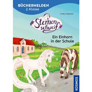 Sternenschweif, Bücherhelden 2. Klasse, Ein Einhorn in der Schule Chapman, Linda; Kühler, Anna-Lena (Illustrationen) Copertina rigida 