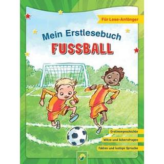 Mein Erstlesebuch Fußball - Für Leseanfänger Schwager & Steinlein Verlag; Holthausen, Luise; Davis, Jon (Illustrationen) Couverture rigide 