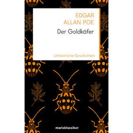 Der Goldkäfer Poe, Edgar Allan; Wilhelm Cremer (Übersetzung) Gebundene Ausgabe 