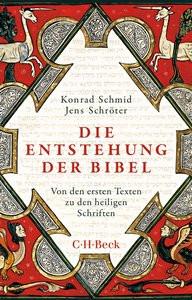 Die Entstehung der Bibel Schmid, Konrad; Schröter, Jens Livre de poche 