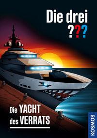 Die drei ??? Die Yacht des Verrats Nevis, Ben; Ruch, Andreas (Illustrationen) Copertina rigida 