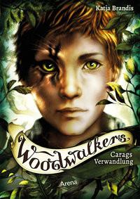 Woodwalkers (1). Carags Verwandlung Brandis, Katja; Carls, Claudia (Illustrationen) Couverture rigide 