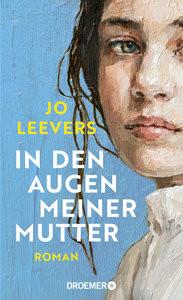 In den Augen meiner Mutter Leevers, Jo; Hochsieder, Maria (Übersetzung) Couverture rigide 