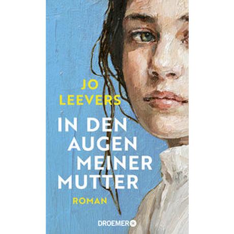 In den Augen meiner Mutter Leevers, Jo; Hochsieder, Maria (Übersetzung) Couverture rigide 