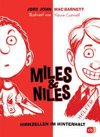 Miles & Niles - Hirnzellen im Hinterhalt John, Jory; Barnett, Mac; Cornell, Kevin (Illustrationen); Ernst, Alexandra (Übersetzung) Gebundene Ausgabe 