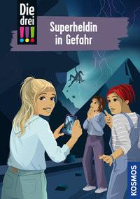 Die drei !!!, 105, Superheldin in Gefahr Heger, Ann-Katrin; Biber, Ina (Illustrationen) Copertina rigida 