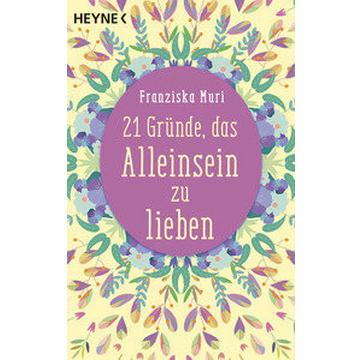 21 Gründe, das Alleinsein zu lieben