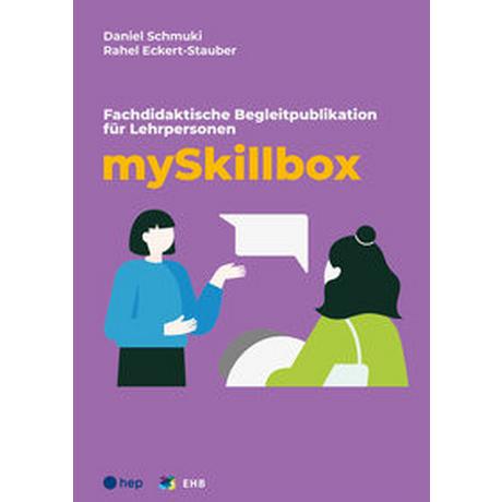 mySkillbox, Fachdidaktische Begleitpublikation für Lehrpersonen (inkl. 1-Monats-Lizenz) Schmuki, Daniel; Eckert-Stauber, Rahel Couverture rigide 