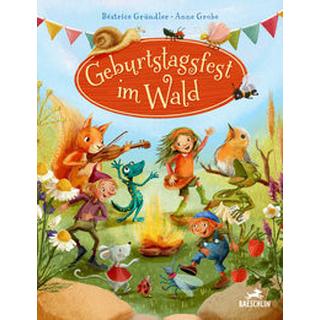 Geburtstagsfest im Wald Gründler, Béatrice; Grobe, Anne (Illustrationen) Couverture rigide 