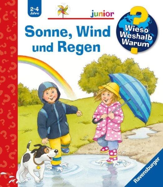 Wieso? Weshalb? Warum? Sonne, Wind und Regen (Nr.47) Mennen, Patricia; Schargan, Constanze (Illustrationen) Copertina rigida 