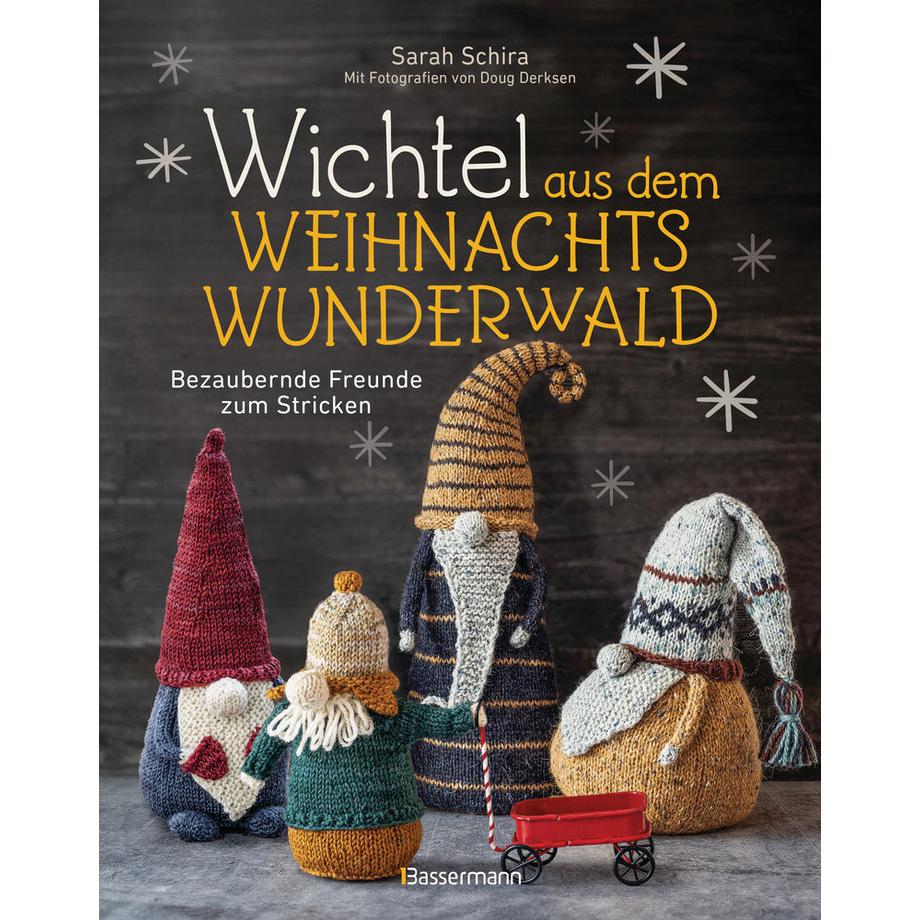 Bassermann  Wichtel aus dem Weihnachtswunderwald. Bezaubernde Freunde zum Stricken 