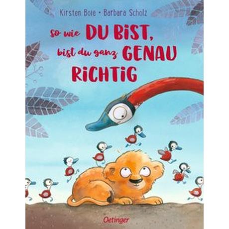 So wie du bist, bist du ganz genau richtig Boie, Kirsten; Scholz, Barbara (Illustrationen) Couverture rigide 