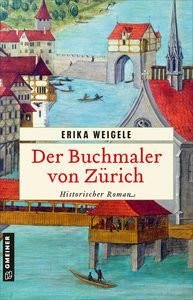 Der Buchmaler von Zürich Weigele, Erika Couverture rigide 