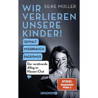 Wir verlieren unsere Kinder! Müller, Silke Gebundene Ausgabe 