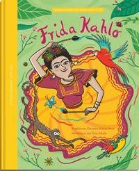 Frida Kahlo - die Farben einer starken Frau Schulz-Reiss, Christine; Schulz, Kristine (Illustrationen) Couverture rigide 