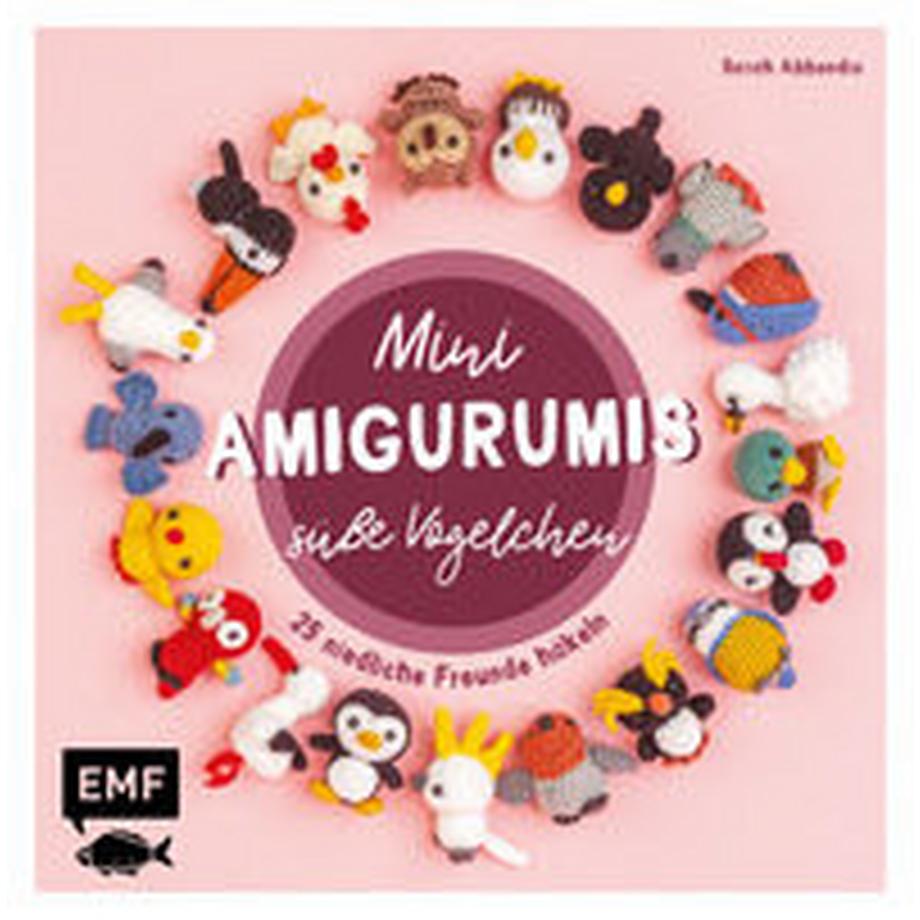 EMF Edition Michael Fischer  Mini-Amigurumis - Süße Vögelchen 