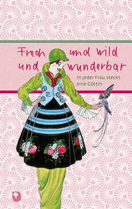 Frech und wild und wunderbar Kein Autor Couverture rigide 