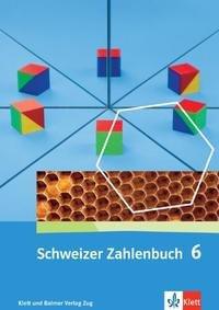 Schweizer Zahlenbuch 6 Affolter, Walter; Amstad, Heinz; Doebeli, Monika; Wieland, Gregor Couverture rigide 