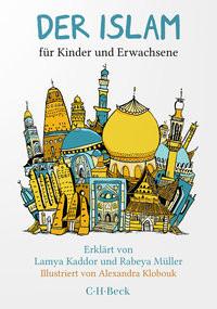 Der Islam Kaddor, Lamya; Müller, Rabeya; Klobouk, Alexandra (Illustrationen) Couverture rigide 