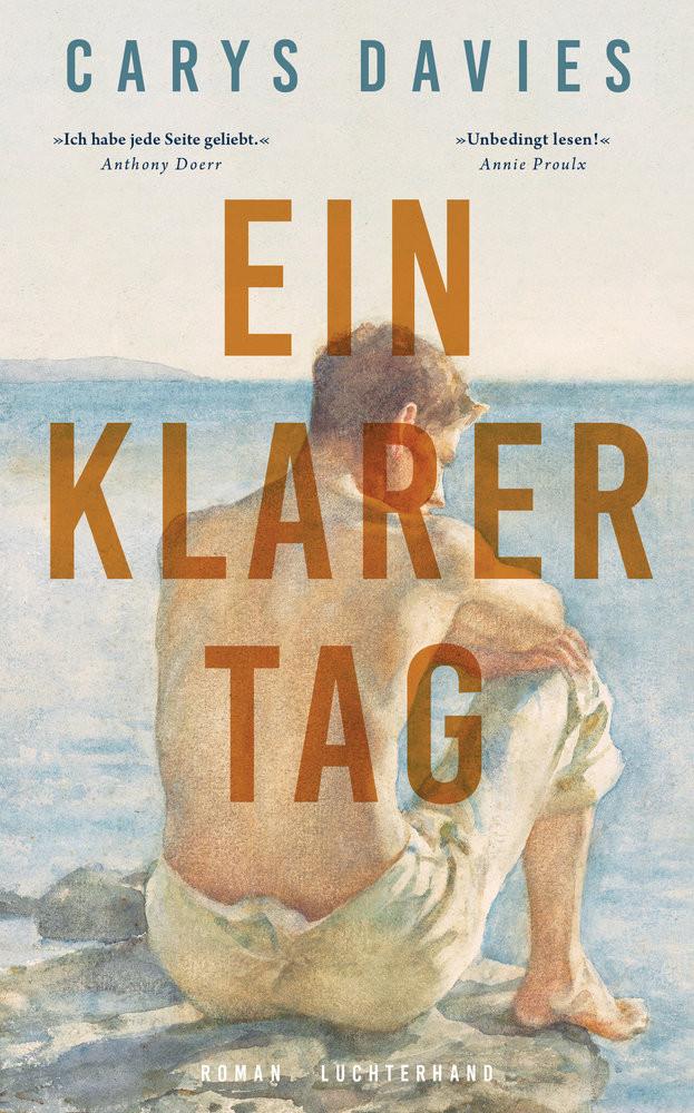 Ein klarer Tag Davies, Carys; Bonné, Eva (Übersetzung) Couverture rigide 