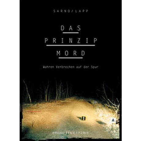 Das Prinzip Mord Sarno, David; Lapp, Sascha Copertina rigida 