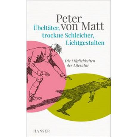 Übeltäter, trockne Schleicher, Lichtgestalten Matt, Peter von Couverture rigide 