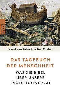 Das Tagebuch der Menschheit Schaik, Carel van; Michel, Kai Livre de poche 