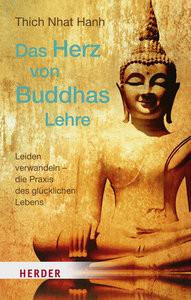 Das Herz von Buddhas Lehre Thich Nhat Hanh; Knauf, Irene (Übersetzung) Taschenbuch 