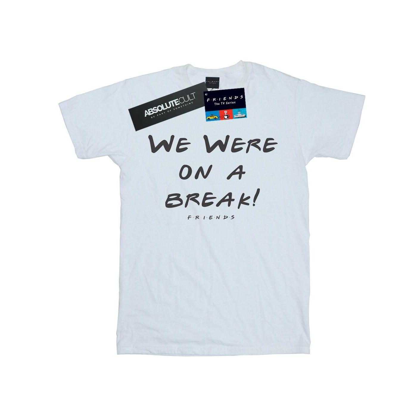 Friends  We Were On A Break TShirt 