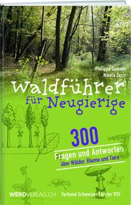 Waldführer für Neugierige Domont, Philippe; Zaric, Nikola (Illustrationen) Gebundene Ausgabe 