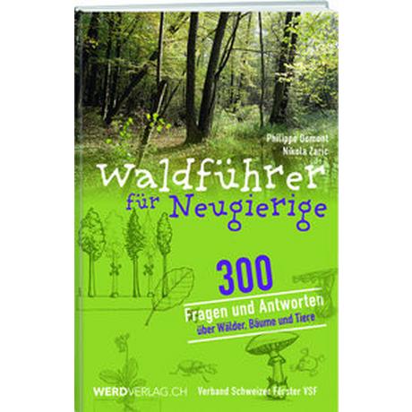 Waldführer für Neugierige Domont, Philippe; Zaric, Nikola (Illustrationen) Gebundene Ausgabe 